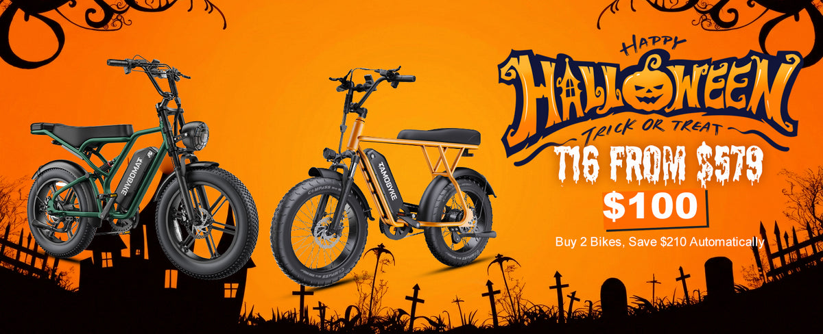 HALLOWEEN SALE
T16 FROM $679
$100 OFF
Buy 2 Bikes, Save $210 Automatically